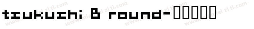 tsukushi B round字体转换